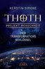 Thoth - Projekt Menschheit - Transformations Schlüssel